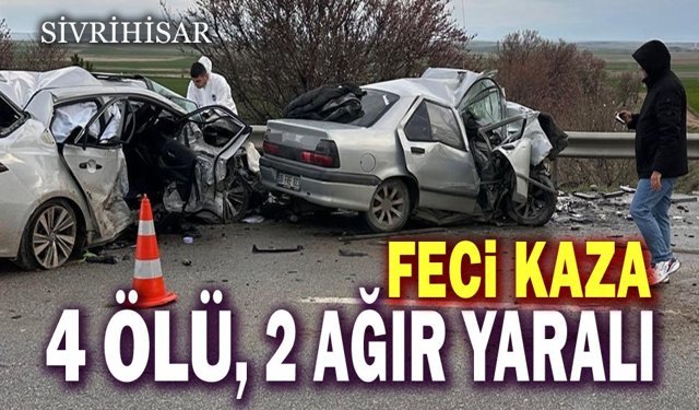 Feci kaza: 4 ölü, 2 ağır yaralı