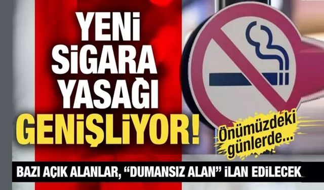 Sigara ile ilgili devrim gibi kararlar!..