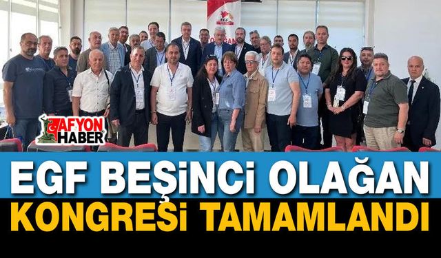 EGF 5. Olağan Kongresi Tamamlandı