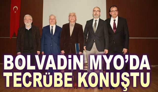 Bolvadin MYO’da Tecrübe Konuştu!..