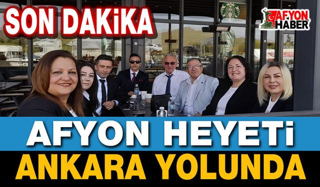Afyonkarahisar Ekibi Ankara Yolunda!
