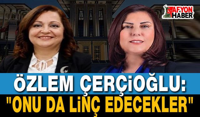 Özlem Çerçioğlu, Burcu Köksal hakkında konuştu