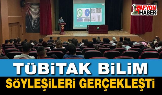 TÜBİTAK Bilim Söyleşileri 4 İlde Gerçekleşti