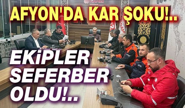 Afyon'da ekipler seferber oldu!..