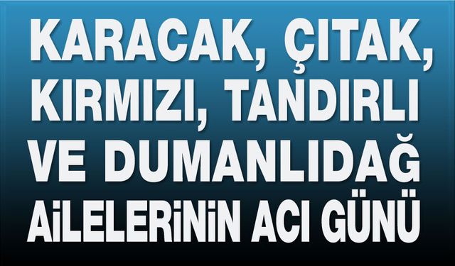 13 Mayıs Afyon'da vefat edenler
