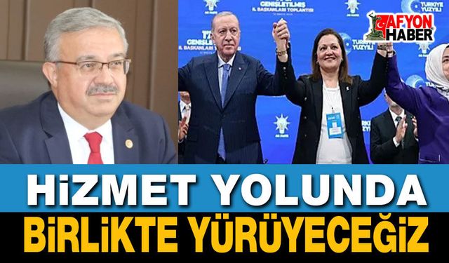 Hizmet yolunda birlikte yürüyeceğiz!..