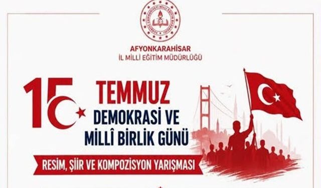 15 Temmuz Anısına Edebi ve Görsel Yarışma