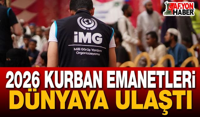 2026 Kurban Emanetleri Dünyaya Ulaştı