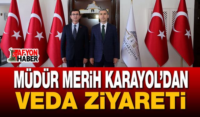 Müdür Merih Karayol’dan Veda Ziyareti