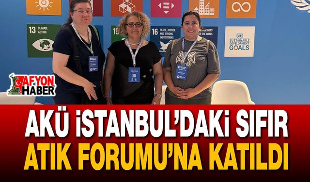 AKÜ Sıfır Atık Forumu’na Katıldı