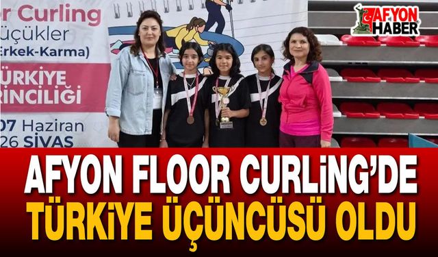 Afyon Floor Curling’de Türkiye Üçüncüsü Oldu