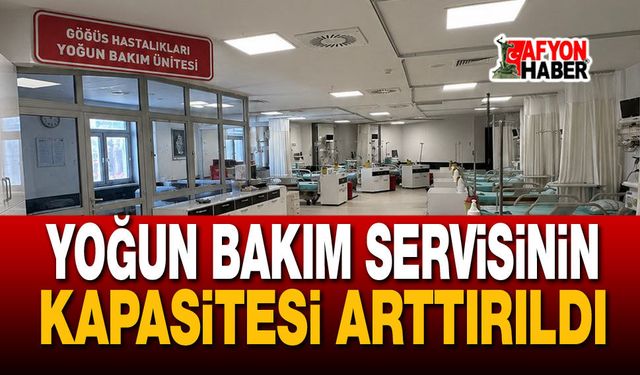 Afyon Devlet Hastanesi'nde yoğun bakım kapasitesi arttı