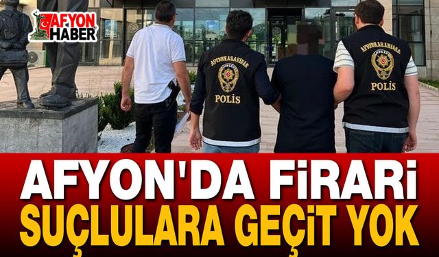 Afyon'da Suçlulara Geçit Yok