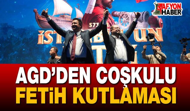 AGD’den Coşkulu Fetih Kutlaması