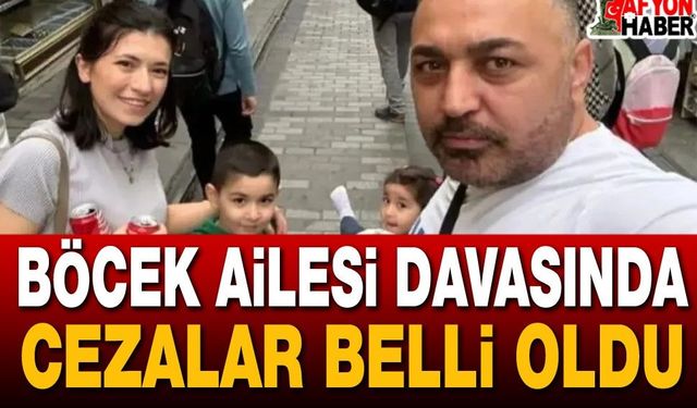 Böcek Ailesi Davasında İstenen Cezalar