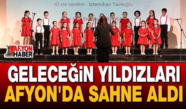 Geleceğin Yıldızları Afyon'da Sahne Aldı
