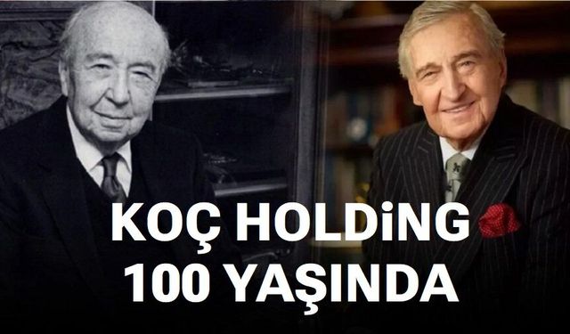 Koç Holding 100. yılını coşkuyla kutluyor