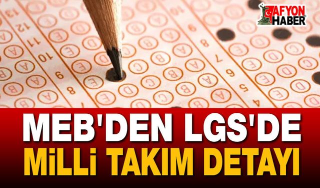 MEB'den LGS'de Milli Takım Detayı