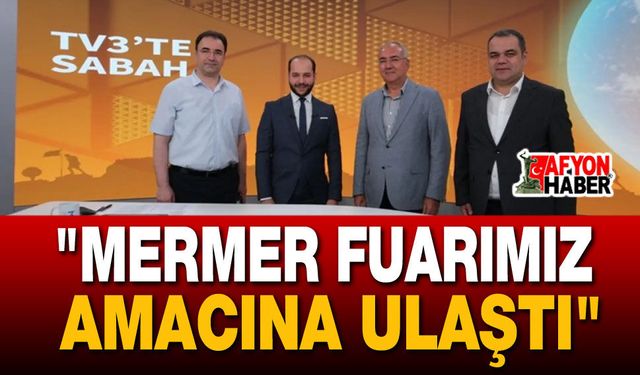 Başkan Özcan: "Mermer Fuarımız Amacına Ulaştı"