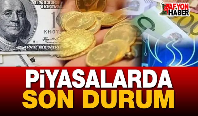 Piyasalarda son durum; altın, dolar ve borsa ne durumda?..