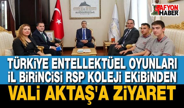 Vali Aktaş'tan Türkiye Entelektüel Oyunları birincisi RSP Koleji ekibine tebrik