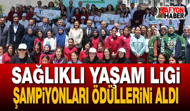 Sağlıklı Yaşam Ligi Şampiyonları Ödüllerini Aldı