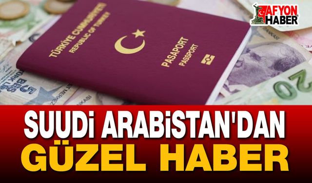 Suudi Arabistan Türklerden vize istemeyecek
