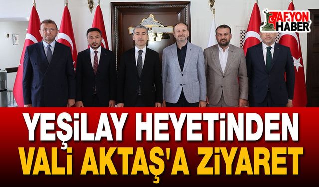 Yeşilay Heyetinden Vali Aktaş'a Ziyaret