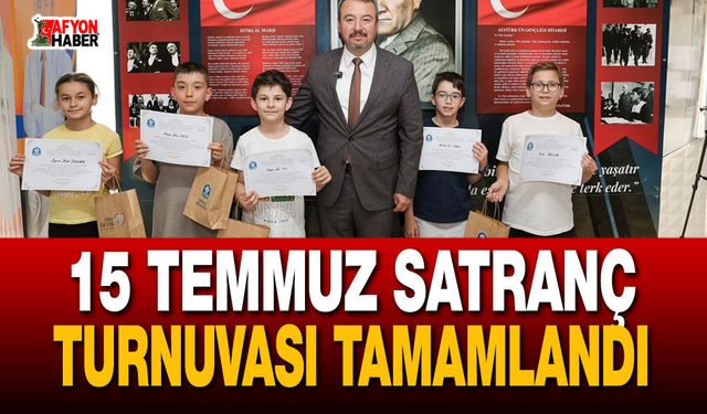 15 Temmuz Satranç Turnuvası Tamamlandı