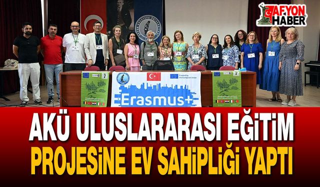 AKÜ Uluslararası Eğitim Projesine Ev Sahipliği Yaptı