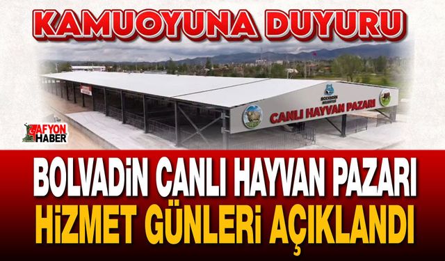 Bolvadin Canlı Hayvan Pazarı Hizmet Günleri Açıklandı