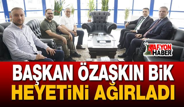 Başkan Özaşkın BİK Heyetini Ağırladı