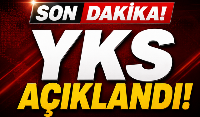 2026 YKS Açıklandı!