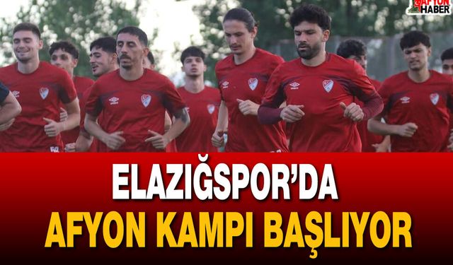 Elazığspor’da Afyon Kampı Başlıyor