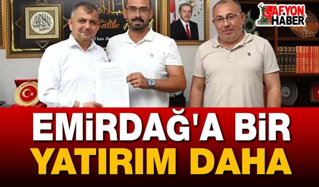 Emirdağ'a Bir Yatırım Daha!..