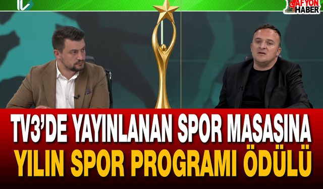 TV3’de Yayınlanan Spor Masasına Yılın Spor Programı Ödülü