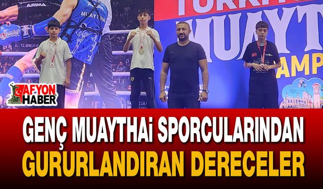 Afyonkarahisarlı Muaythai Sporcularından Türkiye Şampiyonası'nda Büyük Başarı