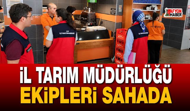 İl Tarım Müdürlüğü Ekipleri Sahada