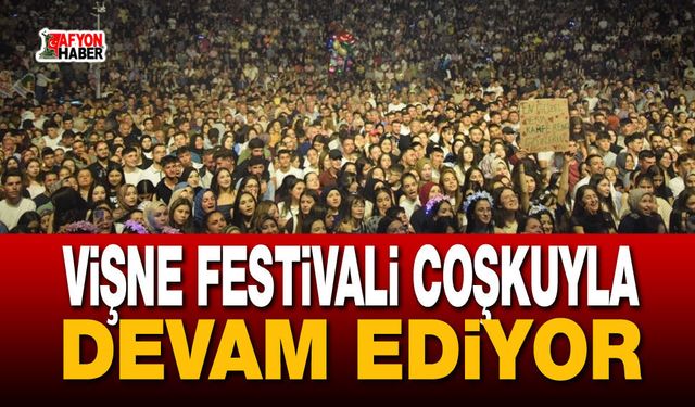 Vişne Festivali Coşkuyla Devam Ediyor