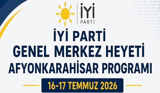 İYİ Parti Afyon Programı Belli Oldu