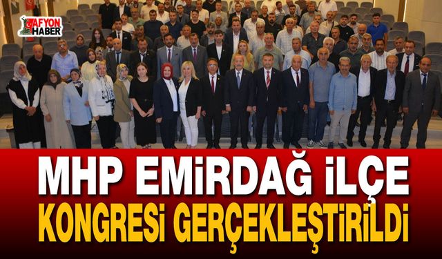 MHP Emirdağ İlçe Kongresi Gerçekleştirildi