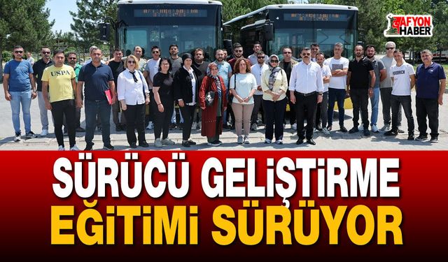Afyon'da Sürücü Geliştirme Eğitimi Sürüyor
