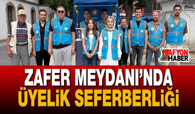 Zafer Meydanı’nda Üyelik Seferberliği