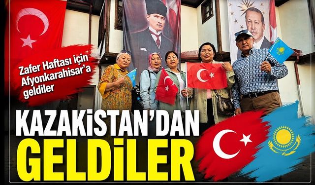 Zafer Haftası için Kazakistan’dan geldiler