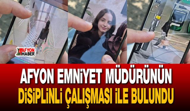 Afyon Emniyet Müdürünün disiplinli çalışması ile bulundu