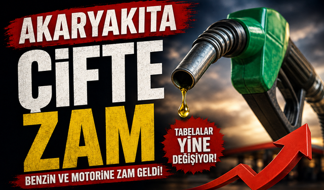 Akaryakıta çifte zam