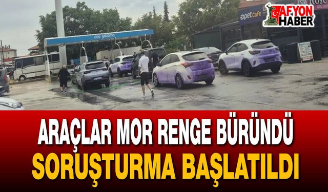 Araçlar mor renge büründü, soruşturma başlatıldı