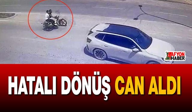 Hatalı dönüş can aldı