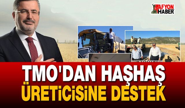 Vekil Özkaya duyurdu: TMO'dan haşhaş üreticisine destek