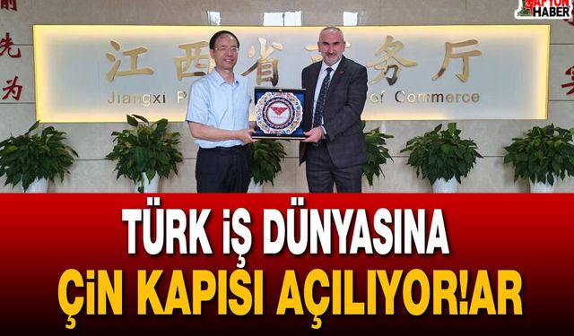 Türk iş dünyasına Çin kapısı açılıyor! 4 sektörde yeni fırsatlar